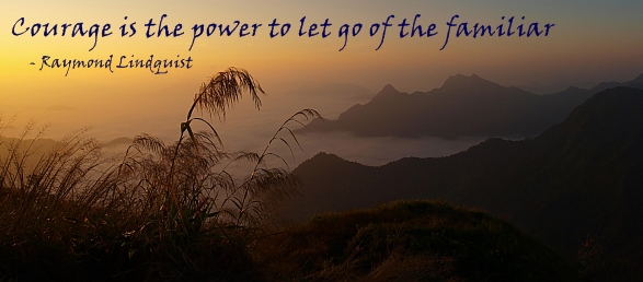 Let Go of the Familiar